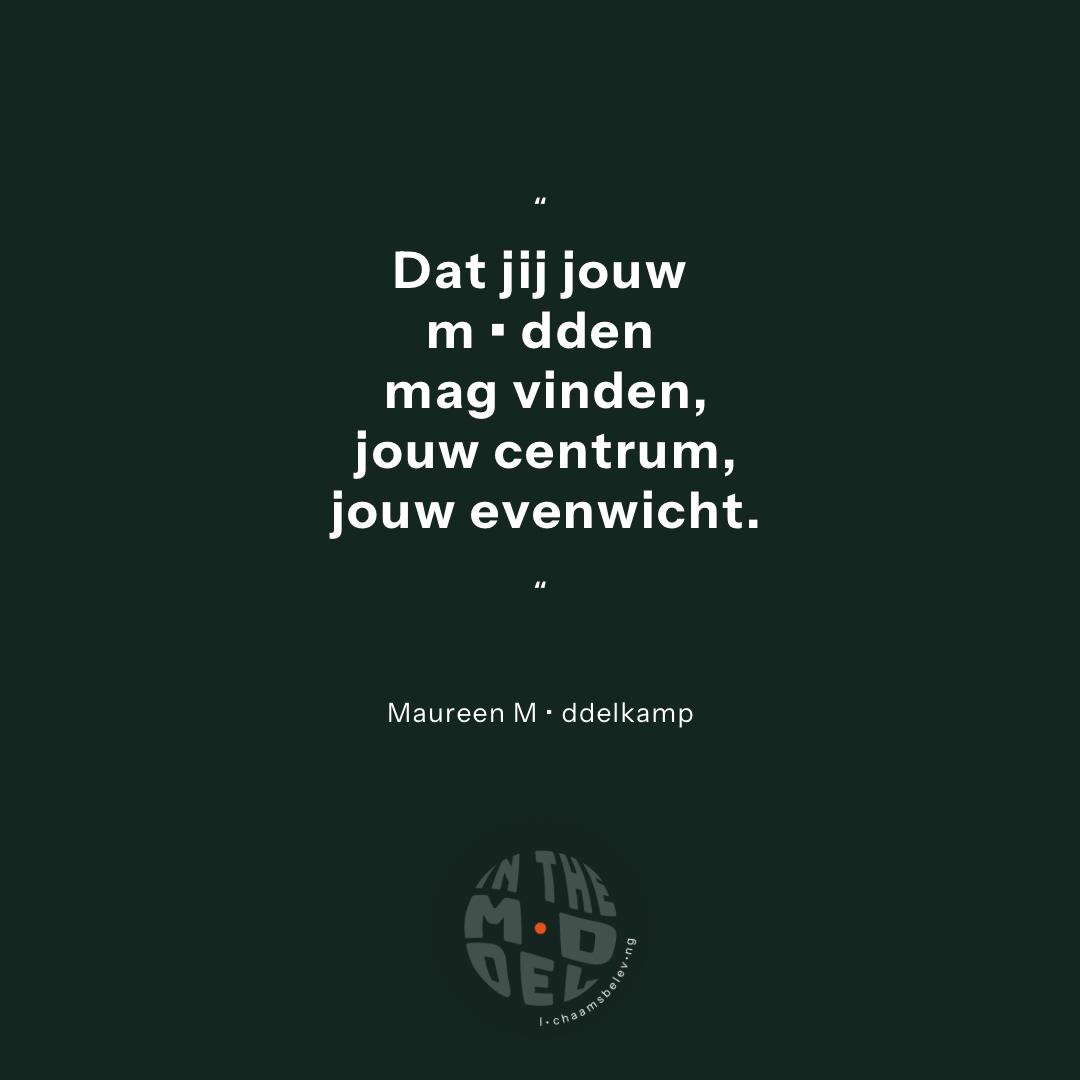 Dat jij jouw midden mag vinden